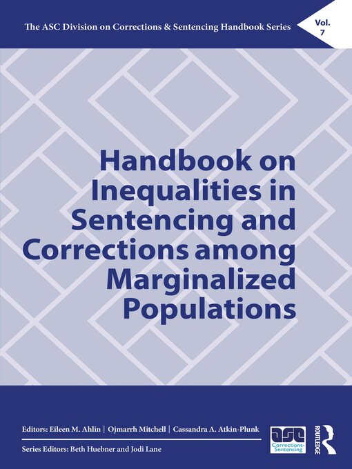 Title details for Handbook on Inequalities in Sentencing and Corrections among Marginalized Populations by Eileen M. Ahlin - Available